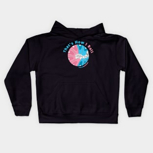 "That's How i Roll" Transgender Flag Isopod Kids Hoodie